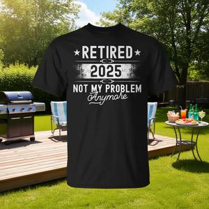 Camiseta Retired 2025 No es mi problema más. - Product Image 3