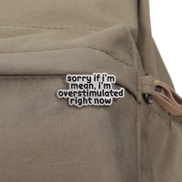 Alfileres de esmalte mentalmente sobreestimulados, broche de cita, insignia de solapa de estado de ánimo divertido, regalo de joyería para amigos, bolsos, ropa