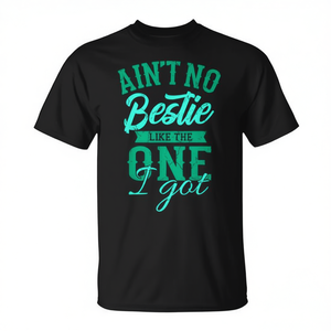 Camiseta con estampado de color negro y verde azulado, regalo de amistad para el mejor amigo/a, con la frase: No hay mejor amigo/a que el que tengo. - Product Image 2
