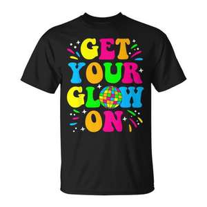 T-shirt « Get Your Glow On » avec motif assorti pour soirée, texte coloré et graphique boule disco - Product Image 1