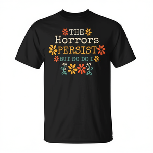 Camiseta Vintage con Diseño de Flor al Atardecer de The Horrors Persist so Do I - Producto Promocional Premium - Product Image 2