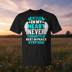 Camiseta conmemorativa de Step Dad In Heaven, siempre en mi corazón, nunca olvidado, descansa en paz - Product Image 3
