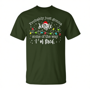 Camiseta con diseño navideño: Probablemente solo me voy a parar para cantar un par de canciones navideñas, estoy cansado. - Product Image 2