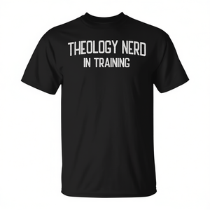 Theology <b>Nerd</b> In Training T-Shirt Seminary Bible Student Apparel - Product Image 2