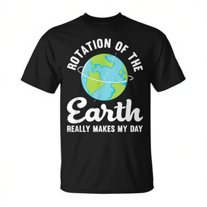 La rotation de la Terre me rend vraiment joyeux - T-shirt humoristique scientifique unisexe pour adulte à manches courtes et col rond imprimé en sérigraphie - Product Image 3