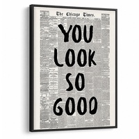 Impression sur toile encadrée noire mate « You Look so Good » style journal ancien, vente en gros pour décoration murale de propriétés côtières, urbaines et commerciales