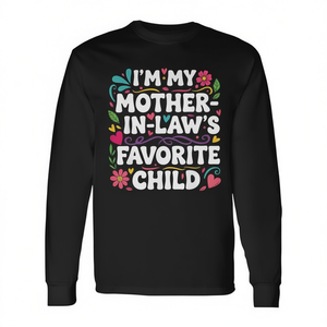 Camiseta de manga larga con diseño de "Soy el hijo favorito de mi suegra", camiseta con humor familiar - Product Image 2