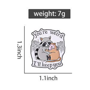 Anda aneh saya akan membuat Anda Enamel Pin lucu Raccoon Opossum bros Lapel lencana perhiasan hadiah untuk teman-teman - Product Image 6