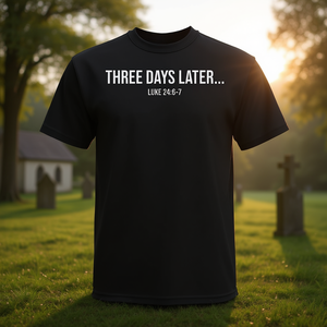 Trois jours plus tard Luke 24 6 7 T-shirt Vêtements religieux chrétiens - Product Image 3