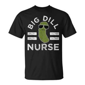 T-shirt Big Dill Nurse Pickle Pun, cadeau humoristique médical pour les infirmières - Product Image 1