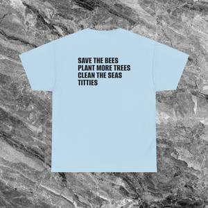 T-shirt « Sauvez les abeilles, plantez des arbres, nettoyez les mers» – Meme drôle, gênant et inapproprié - Product Image 1