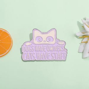 Broche en émail pour animaux de compagnie, <span class=keywords><strong>chien</strong></span> a un propriétaire, <span class=keywords><strong>chat</strong></span> a un personnel, badge de revers, bijoux, cadeau pour les amis, vente en gros - Product Image 2
