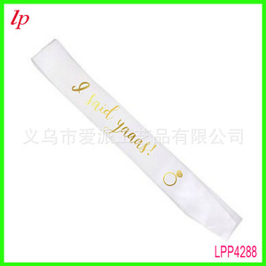 Banda para Boda con la Inscripción 'Yaaas' en Blanco con Estampado Dorado, Accesorio para Fiesta Nupcial LPP4288 - Product Image 1