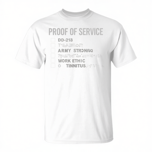 Preuve de service Dd-214 T-Shirt Armée Forte éthique de travail Acouphènes - Product Image 2