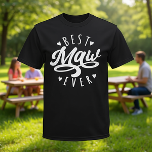 Camiseta con la mejor caligrafía moderna de Maw Ever, cuello redondo, manga corta, serigrafía, para adultos, unisex, reuniones familiares, fiestas - Product Image 3