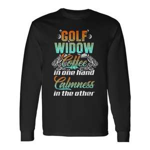 T-shirt à manches longues Golf Widow, Coffee Calmness In One Hand In The Other - Product Image 1