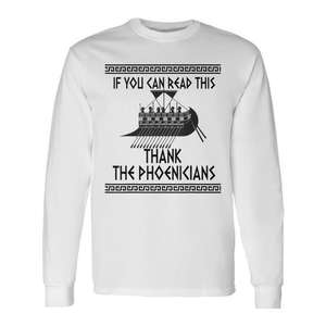 Camiseta de manga larga con la frase: Si puedes leer esto, gracias a los fenecios - Product Image 1