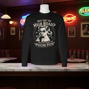 ¿Por qué tomarse el camino de la civilidad cuando puedes ir por el camino psicótico? Camiseta de manga larga - Product Image 3