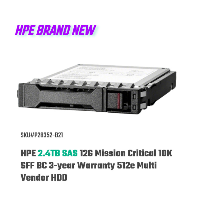 HPE P28352-B21 P30562-001 Original New 2.5" Internal Multi-Vendor HDD 2.4TB SAS 12G 10K SFF BC Server Applications