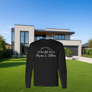 Les seules choses dont j'ai besoin sont les acheteurs et les vendeurs, t-shirt à manches longues pour agents immobiliers - Product Image 3