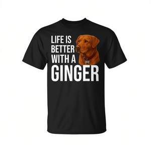 Camiseta Fox Red Labrador Owner con diseño de perro jorobado, Life Is Better With A Ginger Dog - Product Image 2
