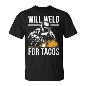 Camiseta con estampado divertido de Will Weld For Tacos, camiseta informal para hombre - Product Image 1