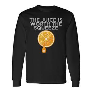 La maglietta a maniche lunghe The Juice Is Worth The Squeeze Orange vale la pena acquistare - Product Image 1