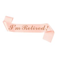 Nouvelle ceinture d'épaule pour fête de retraite, en tissu coloré avec impression dorée « Je suis en retraite »