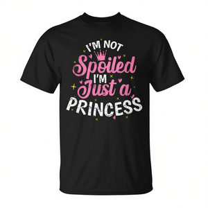 Camiseta I'm Not Spoiled I'm Just A Princess, color negro, unisex, talla para adultos S M L XL XXL - Product Image 2