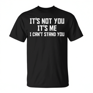 Camiseta promocional: No eres tú, soy yo; no puedo soportarte - Product Image 3