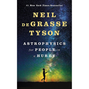 Astrophysics for People in a Hurry by Author Neil deGrasse Tyson Paperback Custom Softcover <b>Book</b> Printing - Product Image 1