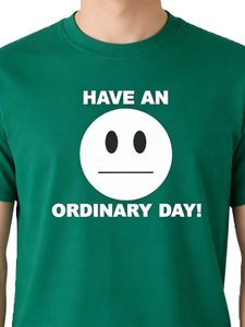 เสื้อยืดผู้ชายลายสโลแกนเสียดสี "มีวันธรรมดา" ลายกราฟิกหน้ายิ้มตลกๆ ผ้าฝ้าย แขนสั้น - Product Image 6