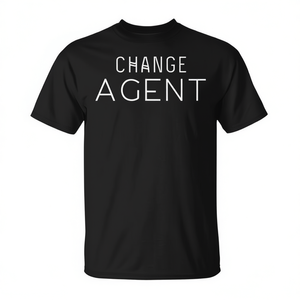 T-shirt Change Agent inspirant et motivant pour adulte unisexe noir - Product Image 2