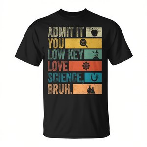 Admit IT You Low Key Love Science Bruh T-shirt retrò unisex girocollo a maniche corte per adulti, per il ritorno a scuola - Product Image 3
