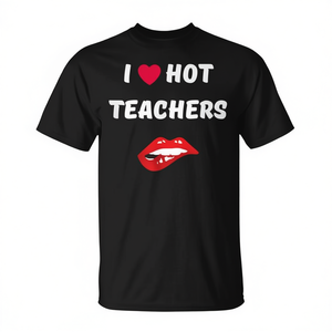 Camiseta I Love Hot Teachers para hombres y mujeres, camiseta promocional - Product Image 2