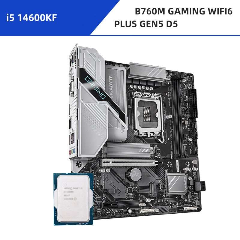 I5 14600KF + Gigabyte B760M GAMING WIFI6 PLUS GEN5 D5