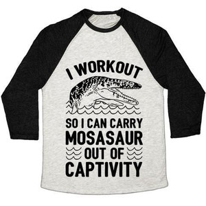 I Workout So I Can Carry Mosasaur Out of Captivity Unisex Tri-Blend <b>Baseball</b> <b>Tee</b> - Product Image 5
