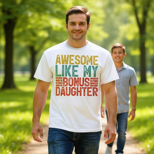 T-shirt génial pour la fête des pères, avec inscription « Like My Bonus Daughter », pour papa - Product Image 1