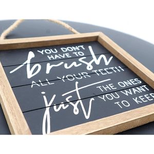 Parisloft Vous n'avez pas besoin de vous brosser toutes les dents, juste celles que vous voulez garder-Funny Bathroom Wall Hanging Sign Decor - Product Image 3