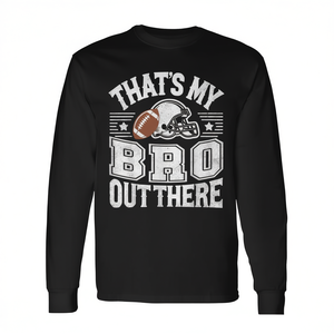 That's My Bro Out There Football Fan T-shirt à manches longues pour adulte unisexe à col rond avec impression sérigraphique - Product Image 3