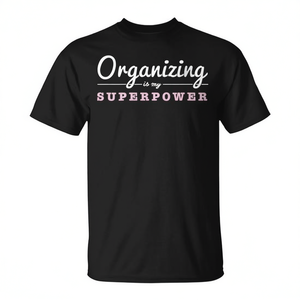 Camiseta “Organizar es mi superpoder” para organizadores y coordinadores - Product Image 2