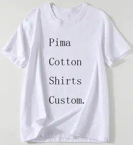 Fabrikant Custom Dtg Pima Katoen Tshirt Premium Hoge Kwaliteit Zachte Pima Katoenen T-Shirts Custom Print Pima 100% Katoenen Shirt