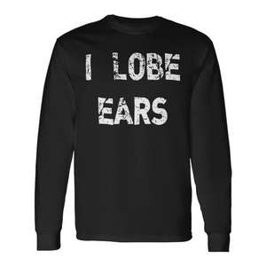Camiseta de manga larga I Lobe Ears para audiólogos, otorrinolaringólogos y profesionales de la otorrinolaringología - Product Image 1