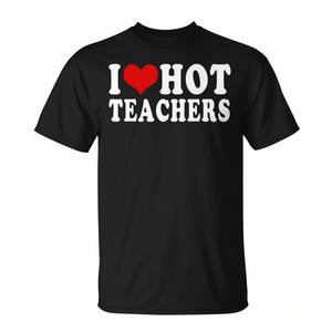 Camiseta con corazón rojo I Love Hot Teachers, ropa para el regreso a clases - Product Image 2