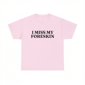 Maglietta 'Mi manca il prepuzio' - Meme divertente, scherzoso, imbarazzante, inadeguato, regalo scherzoso - Product Image 2
