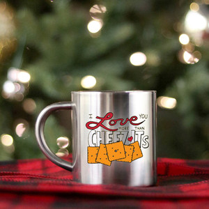 I Love You More Than Cheez Its <b>Gold</b> & Silver <b>Mug</b> - Product Image 1