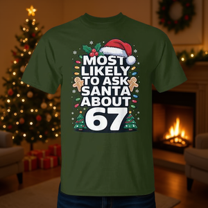 Camiseta con diseño de humo de Navidad y la frase 'Most Likely To Ask Santa About 67', para la familia - Product Image 3