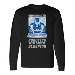 Robotics Weekend Sleeping AI Robot Engineering Engineer T-shirt à manches longues - Product Image 2