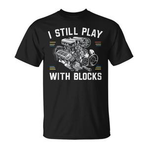 T-shirt I Still Play With Blocks, maglietta promozionale unisex per adulti a maniche corte con girocollo - Product Image 1