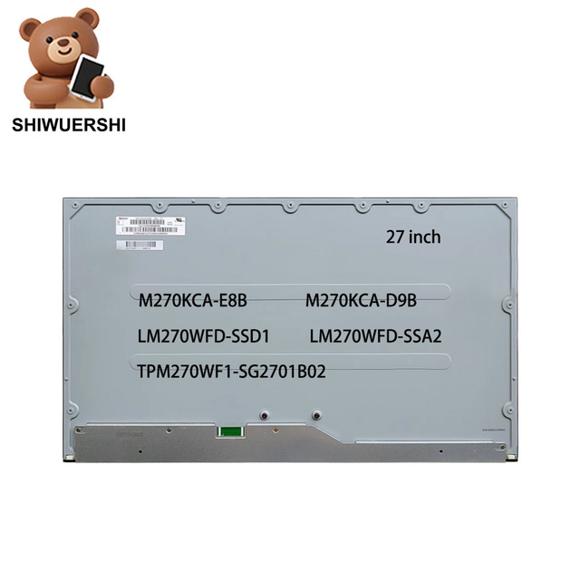 Wholesale Original New A+ 27" Lcd Screen M270KCA E8B D9B LM270WFD SSD1 SSA2 TPM270WF1-SG2701B02